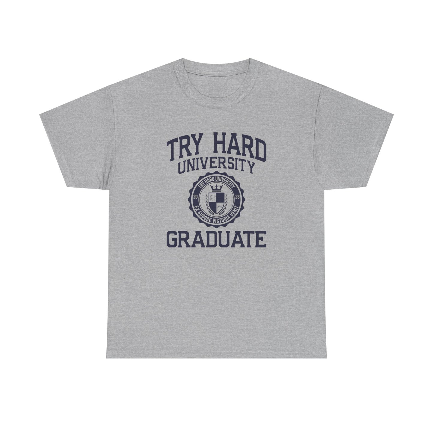 Try Hard University Graduate