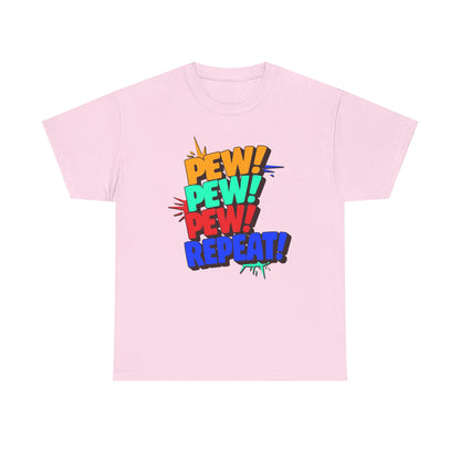 Pew Pew Pew Repeat