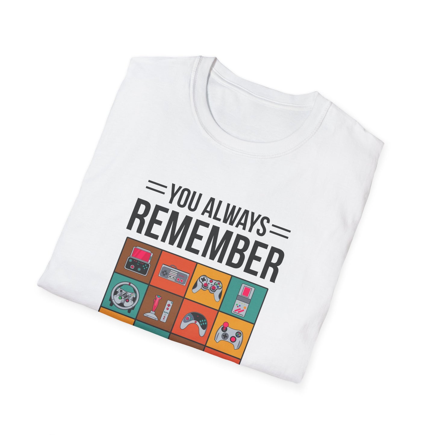 You Always Remember Your First