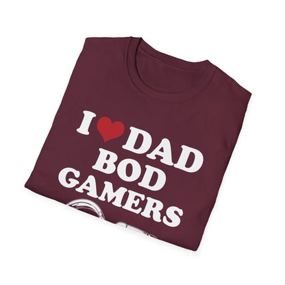 I Love Dad Bod Gamers