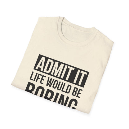 Admit It, Life Would Be Boring Without Gaming