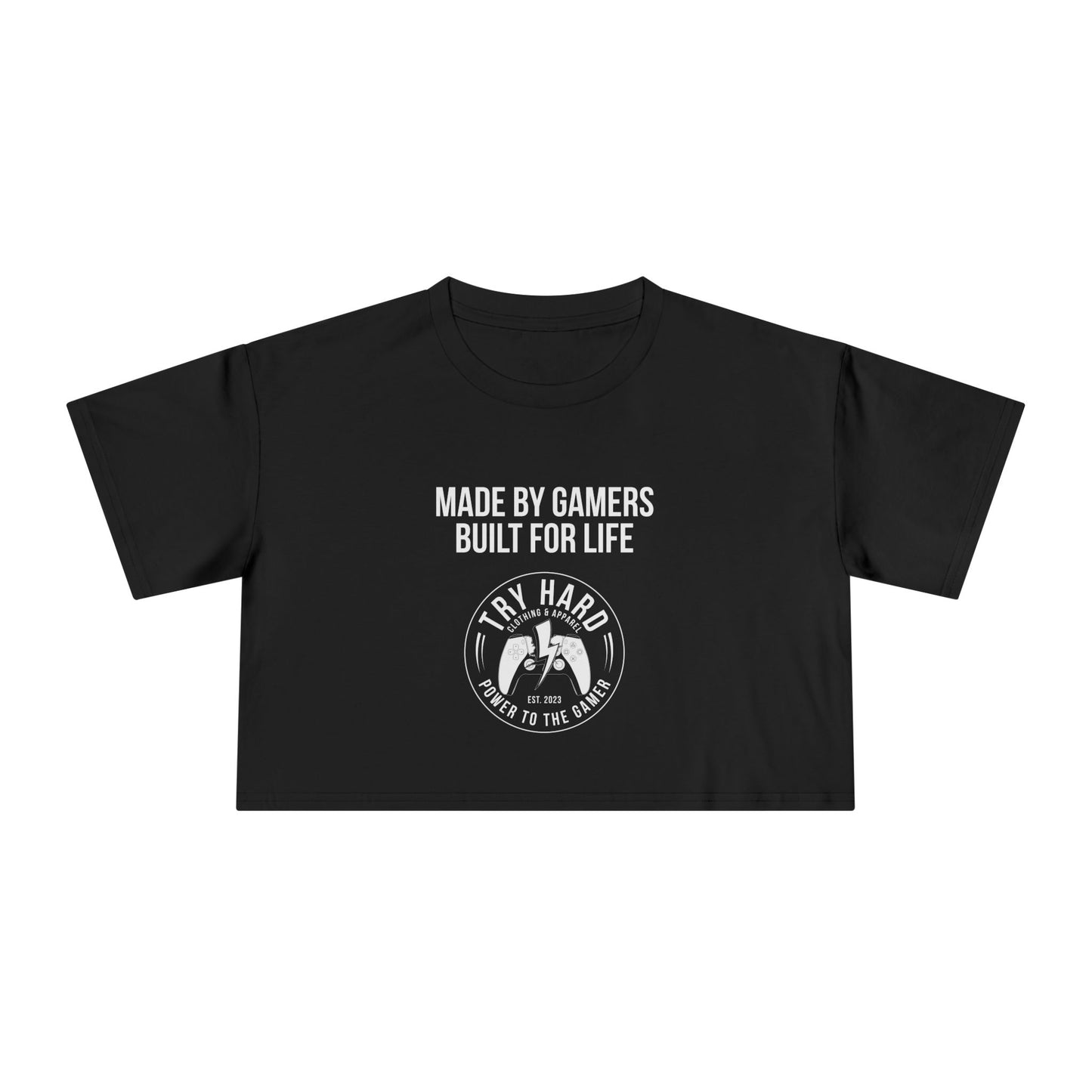 Made By Gamers, Built For Life (Try Hard Logo - Black & White)