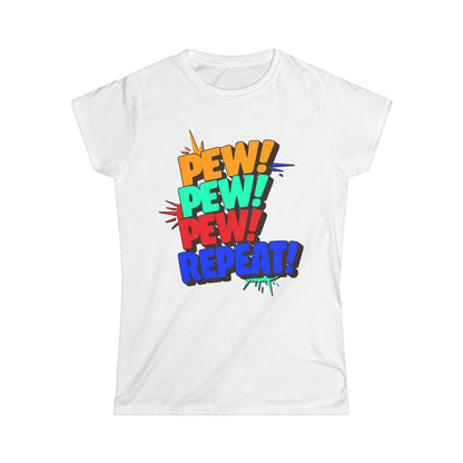 Pew Pew Pew Repeat
