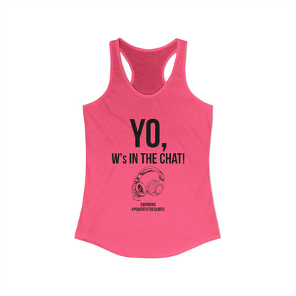 Yo W's in the Chat!