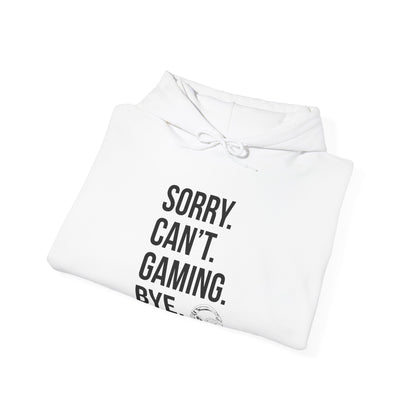 Sorry. Can't. Gaming. Bye. (Standard Version)