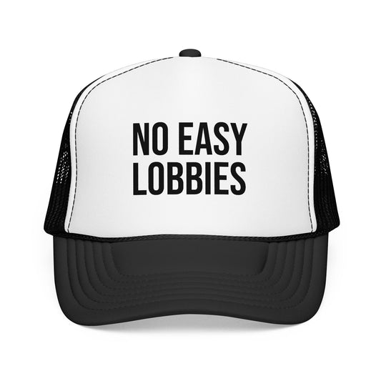 No Easy Lobbies Foam Mesh Trucker Hat
