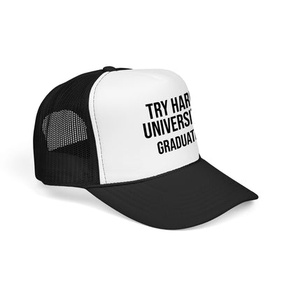 Try Hard University Graduate Foam Mesh Trucker Hat