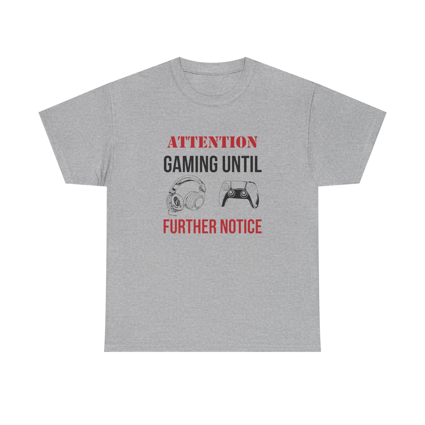 Attention: Gaming Until Further Notice