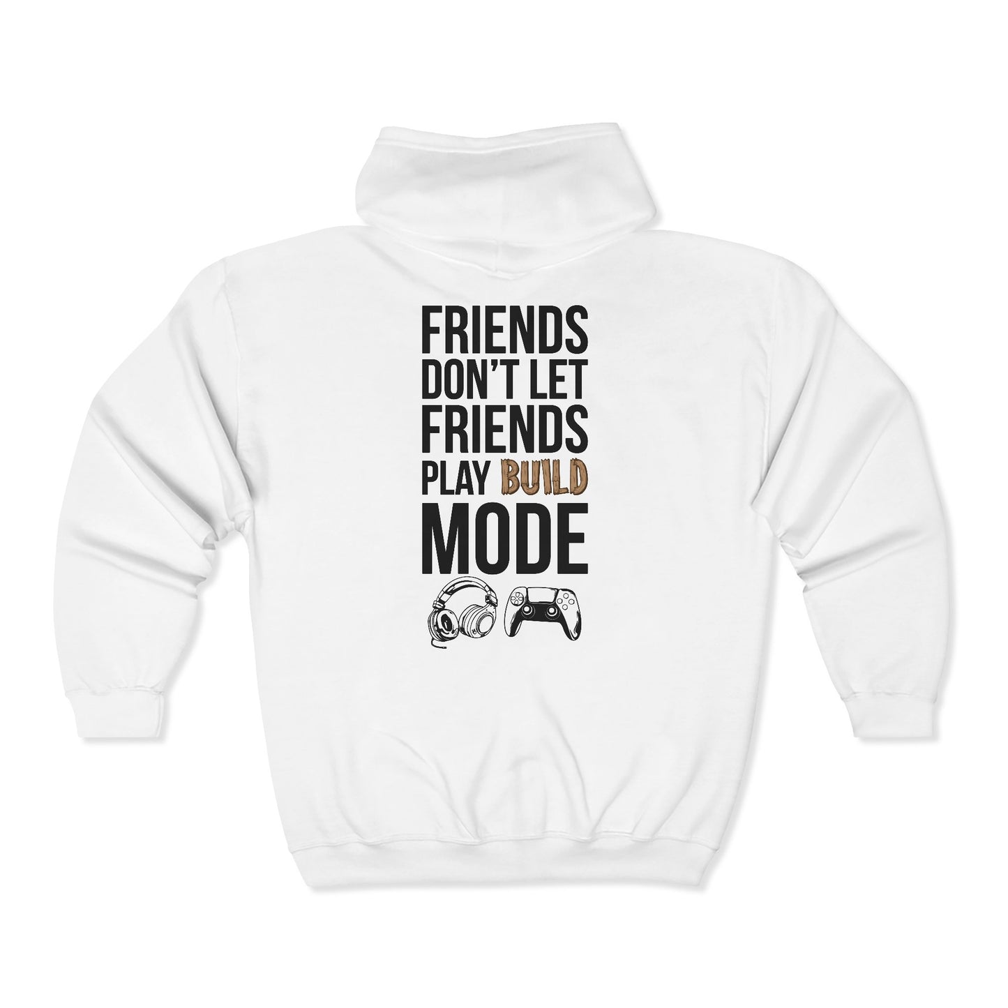 Friends Don't Let Friends Play Build Mode