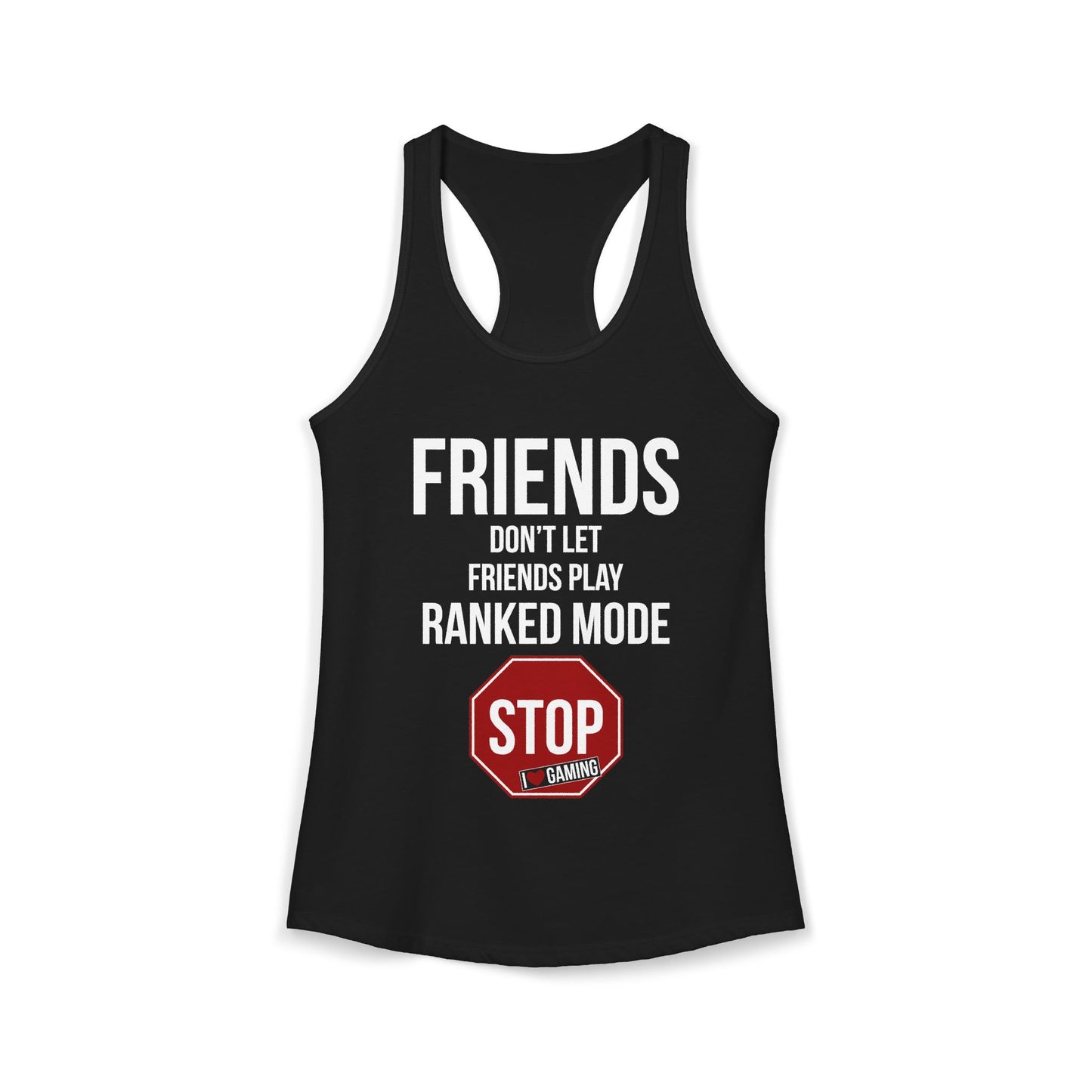 Friends Don't Let Friends Play Ranked Mode
