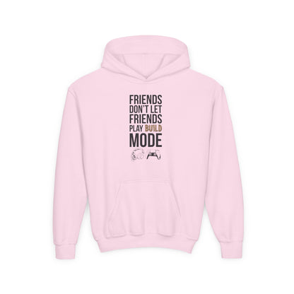 Friends Don't Let Friends Play Build Mode