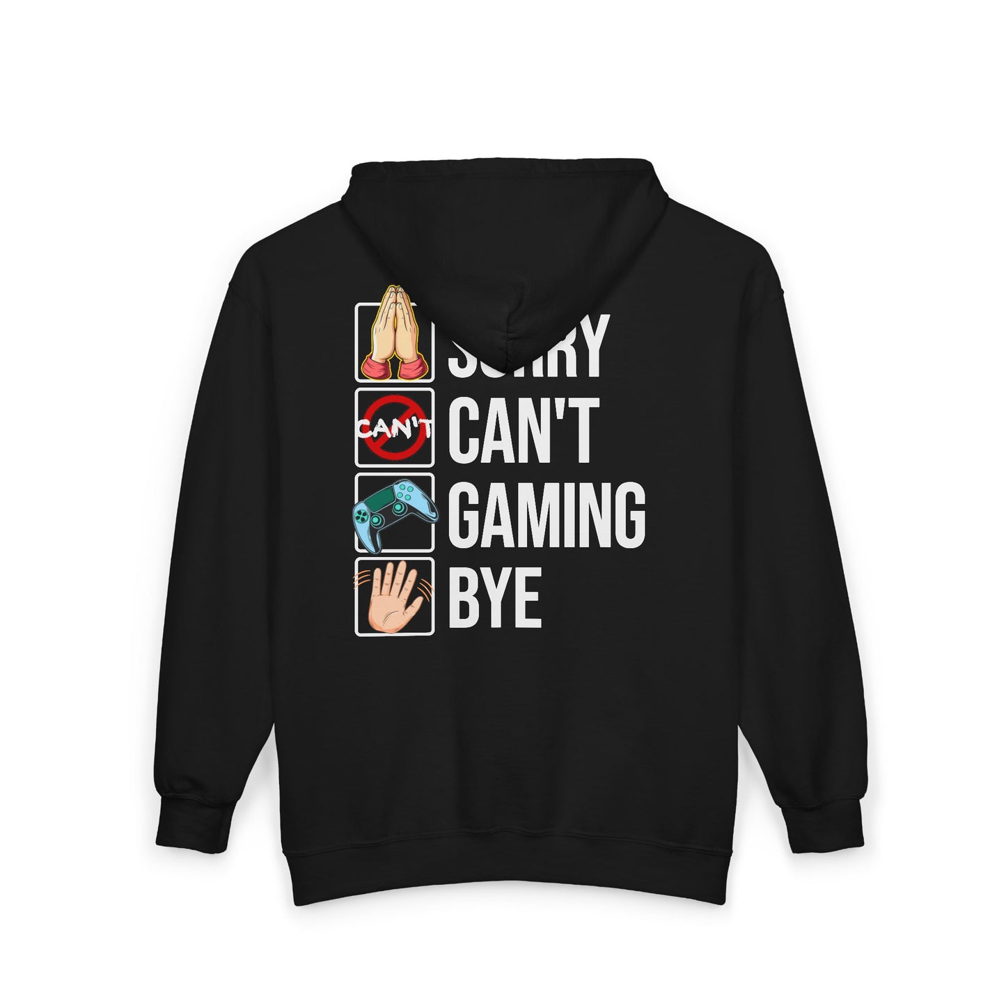 Sorry. Can't. Gaming. Bye. (Standard Version)