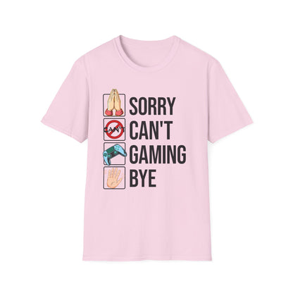 Sorry. Can't. Gaming. Bye. (Standard Version)