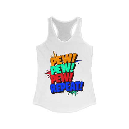 Pew Pew Pew Repeat