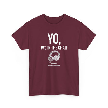 Yo W's in the Chat!
