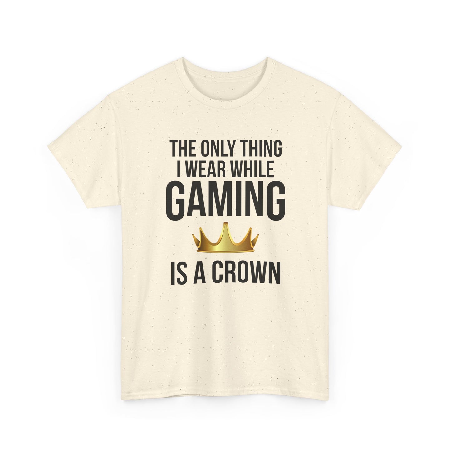 The Only Thing I Wear While Gaming is a Crown