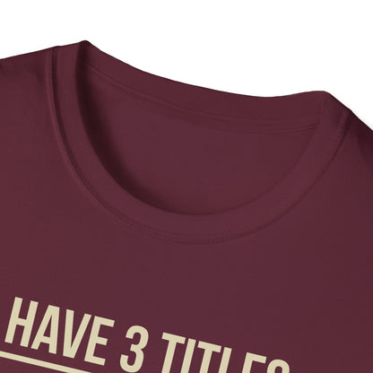 I Have 3 Titles - Mom