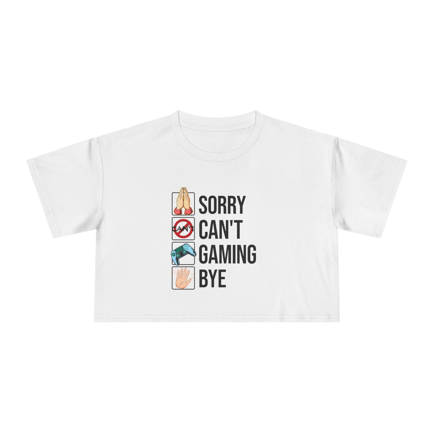 Sorry. Can't. Gaming. Bye. (Standard Version)