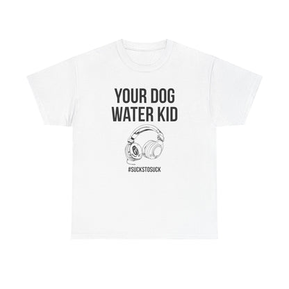 Your Dog Water Kid