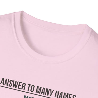 I Answer to Many Names - Mom