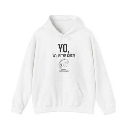 Yo W's in the Chat!
