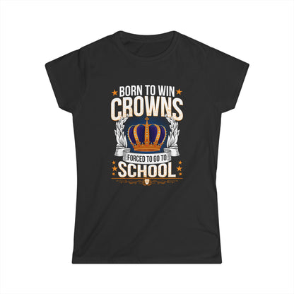 Born to Win Crowns — Forced to go to School
