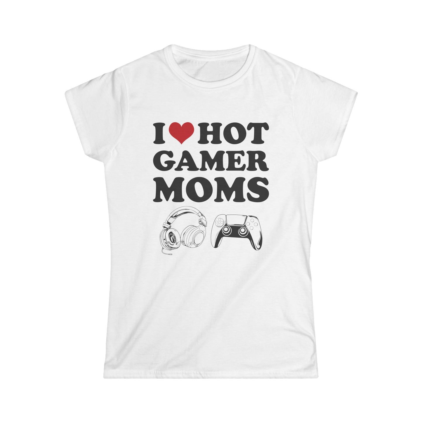 I Love Hot Gamer Moms