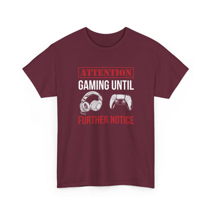 Attention: Gaming Until Further Notice