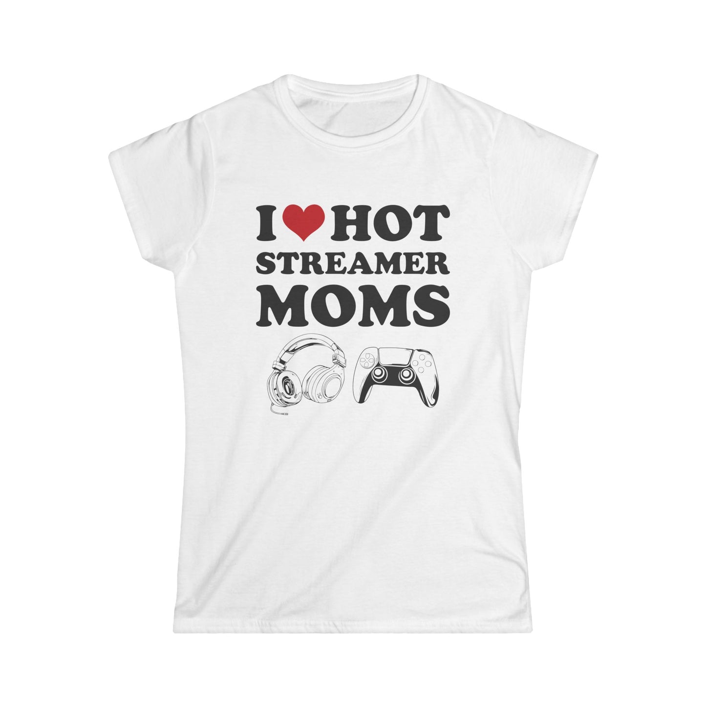 I Love Hot Streamer Moms
