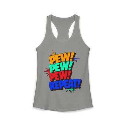 Pew Pew Pew Repeat