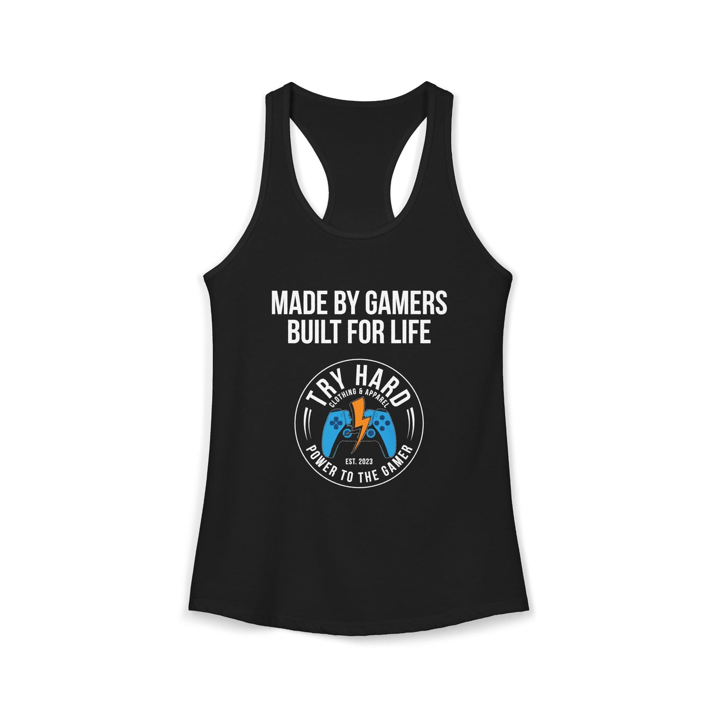 Made By Gamers, Built For Life (Try Hard Logo - Color)