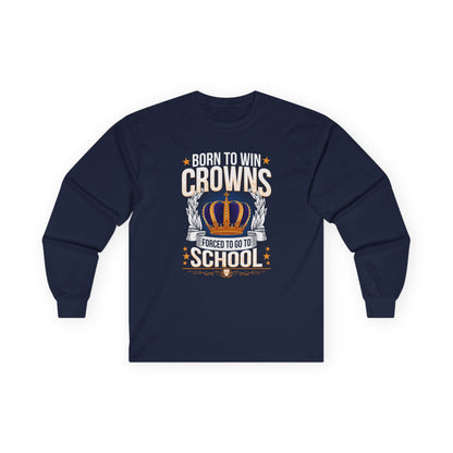 Born to Win Crowns — Forced to go to School