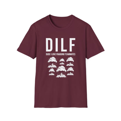 DILF, Dude I Love Fragging Teammates