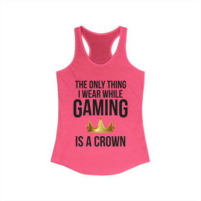 The Only Thing I Wear While Gaming is a Crown