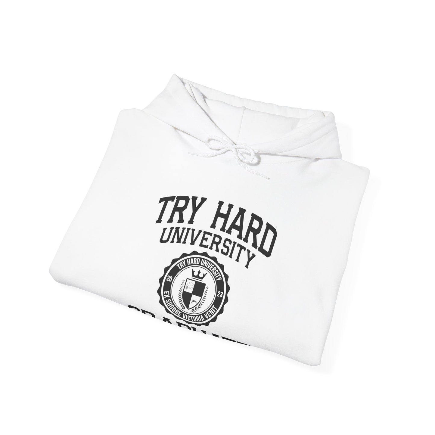 Try Hard University Graduate
