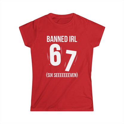 Banned IRL 6 7