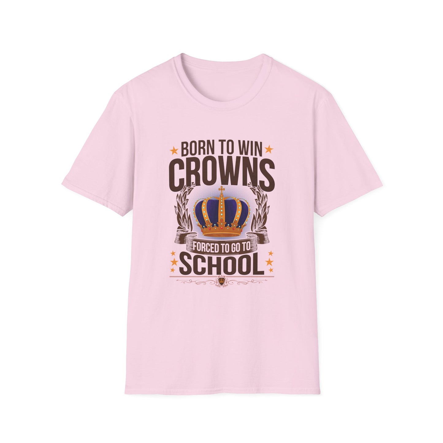 Born to Win Crowns — Forced to go to School