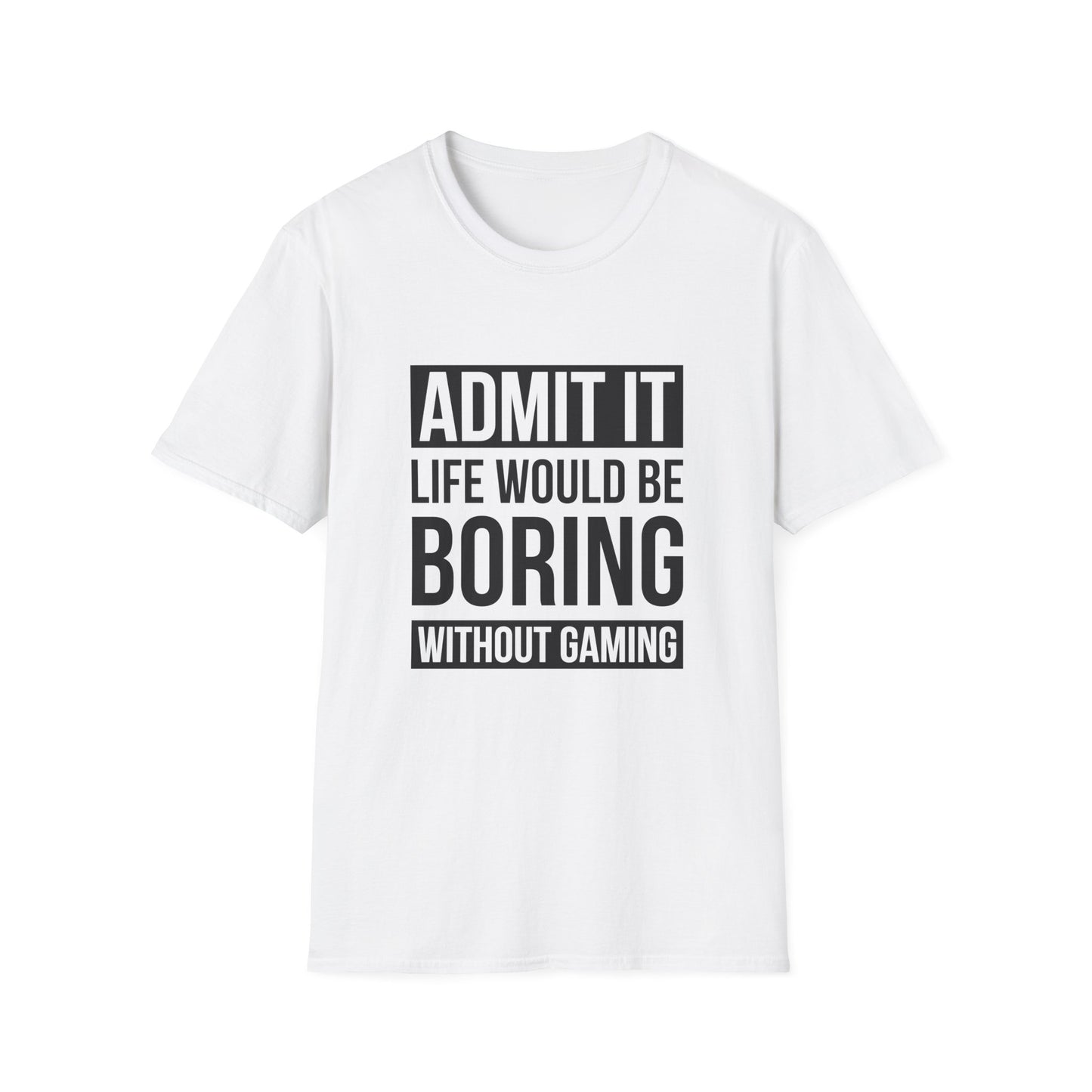 Admit It, Life Would Be Boring Without Gaming