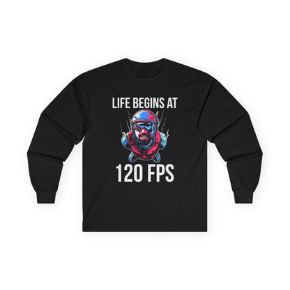 Life Begins at 120 FPS