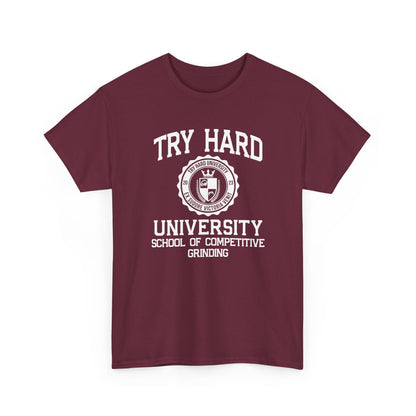Try Hard University - School of Competitive Grinding