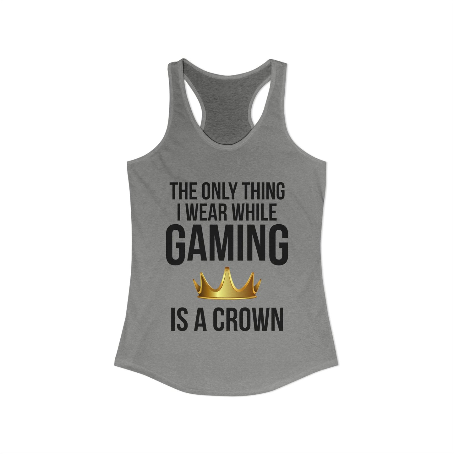 The Only Thing I Wear While Gaming is a Crown