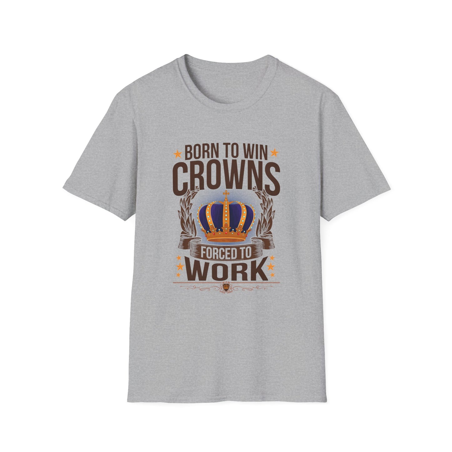 Born to Win Crowns - Forced to Work