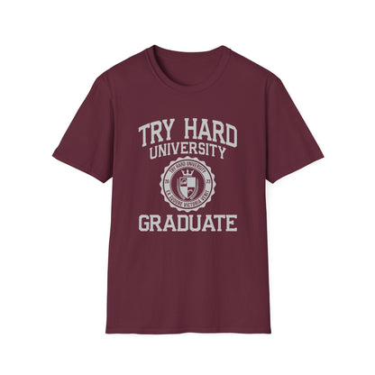 Try Hard University Graduate