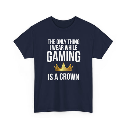 The Only Thing I Wear While Gaming is a Crown
