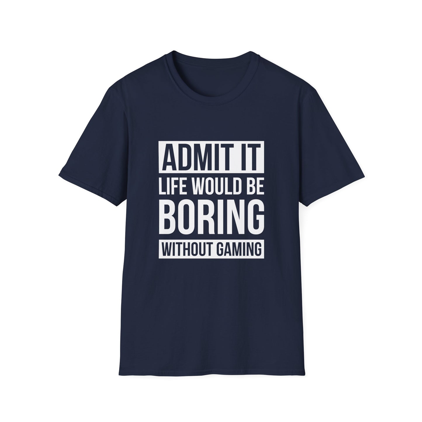 Admit It, Life Would Be Boring Without Gaming