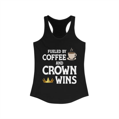 Fueled by Coffee and Crown Wins