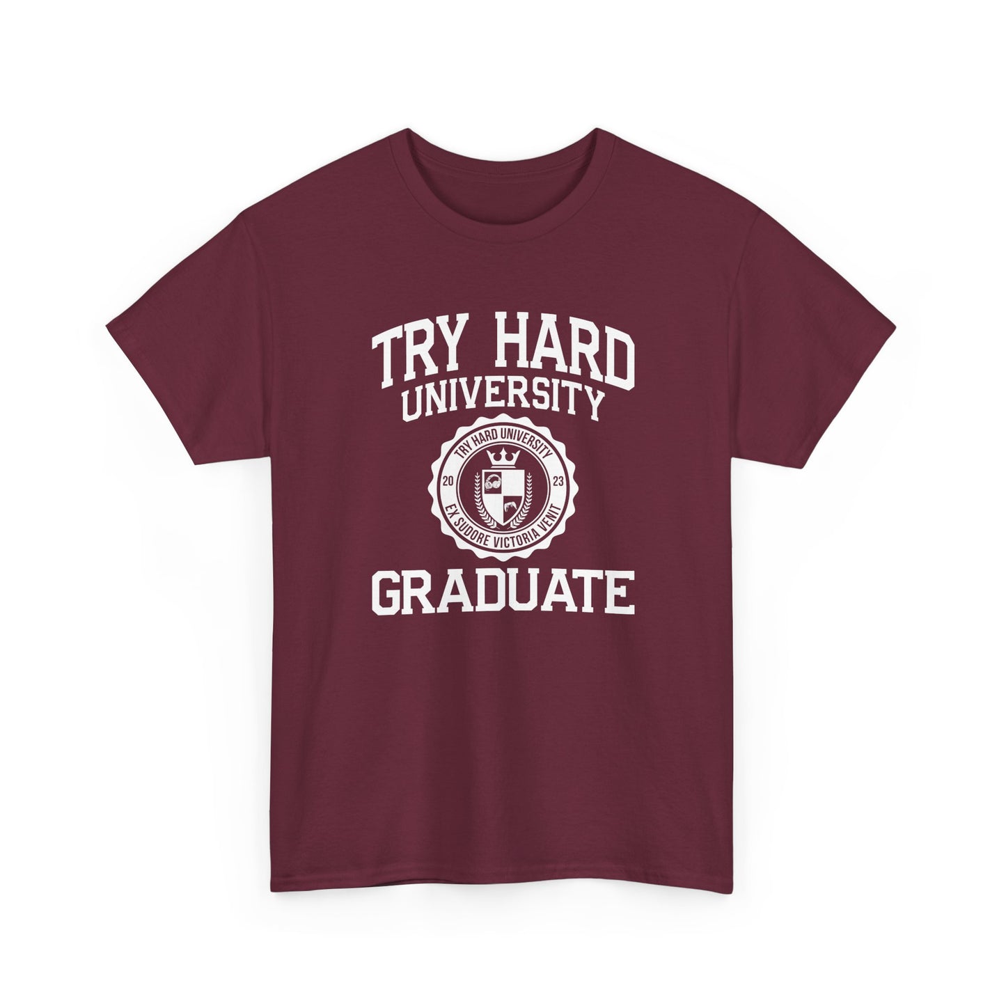Try Hard University Graduate