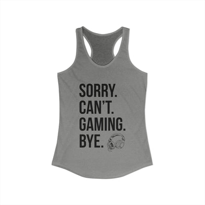 Sorry. Can't. Gaming. Bye. (Standard Version)