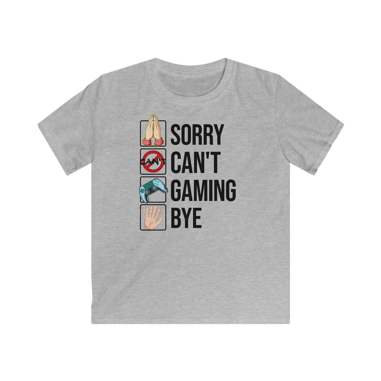Sorry. Can't. Gaming. Bye. (Standard Version)