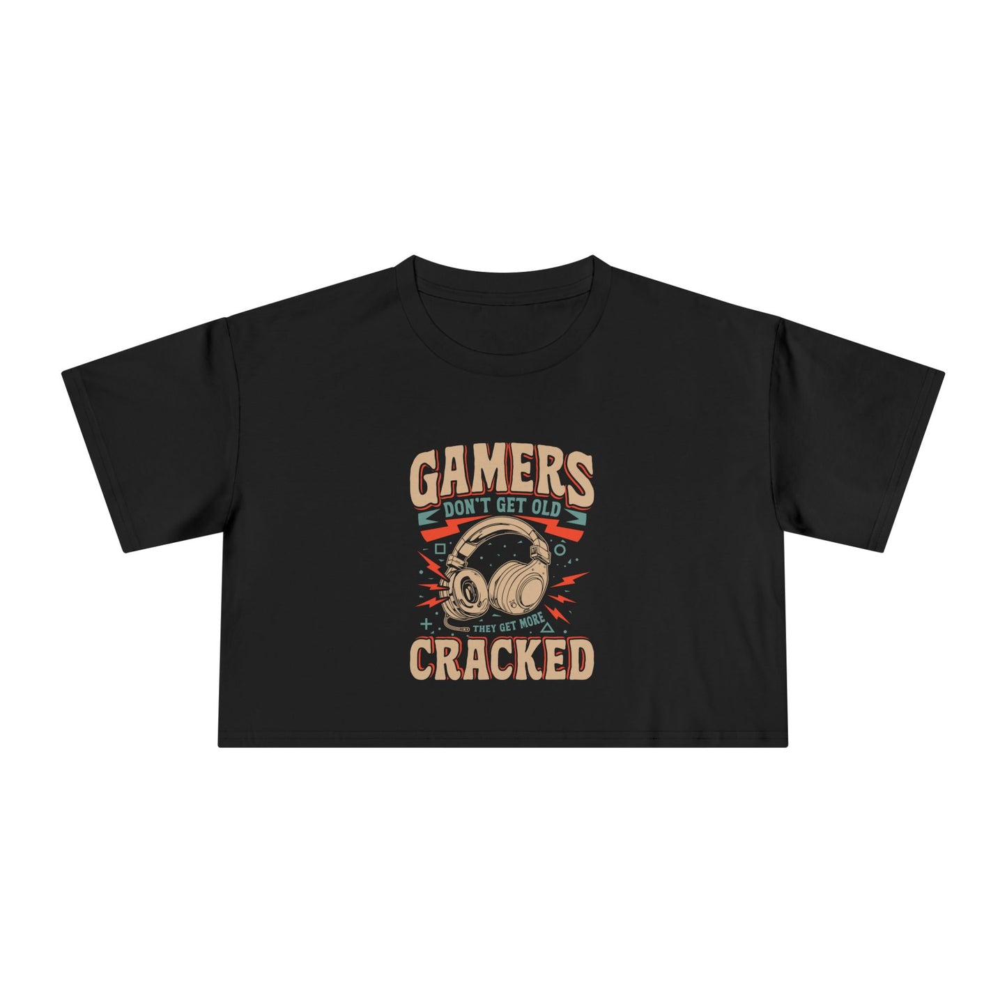 Gamers Don't Get Old They Get More Cracked